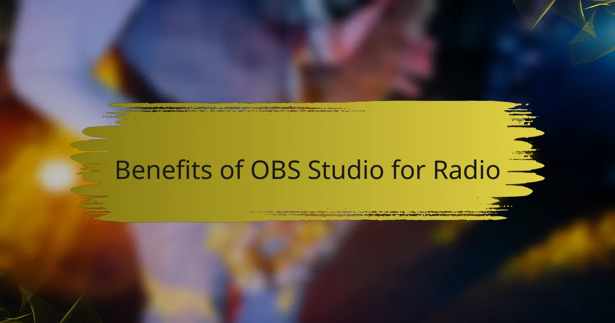 Benefits of OBS Studio for Radio
