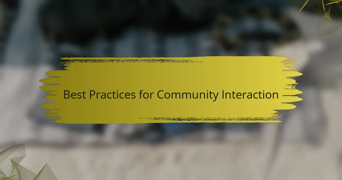 Best Practices for Community Interaction