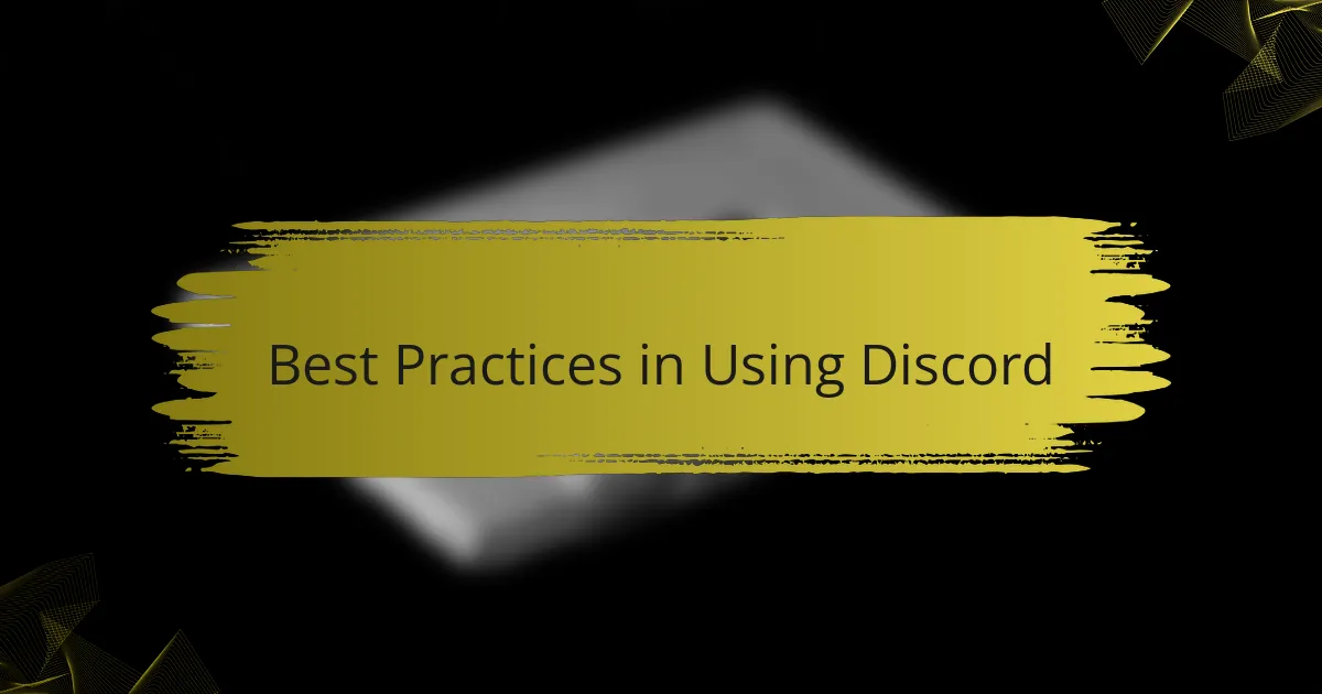 Best Practices in Using Discord