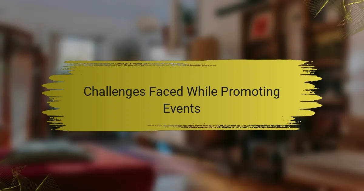 Challenges Faced While Promoting Events
