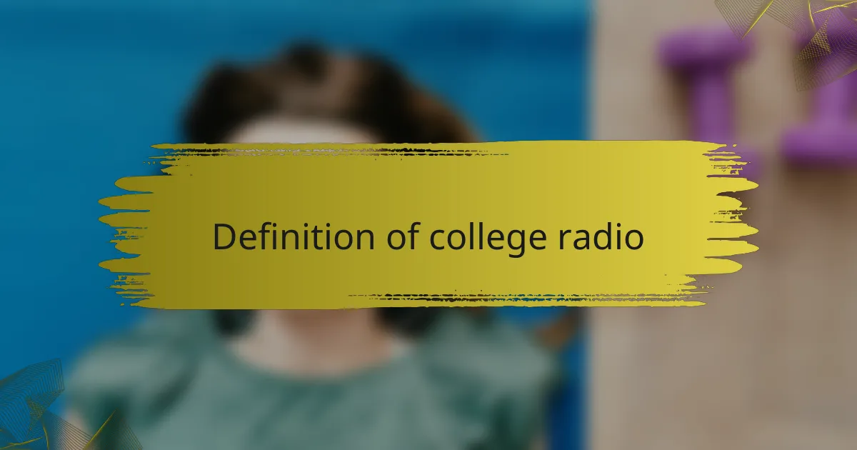 Definition of college radio