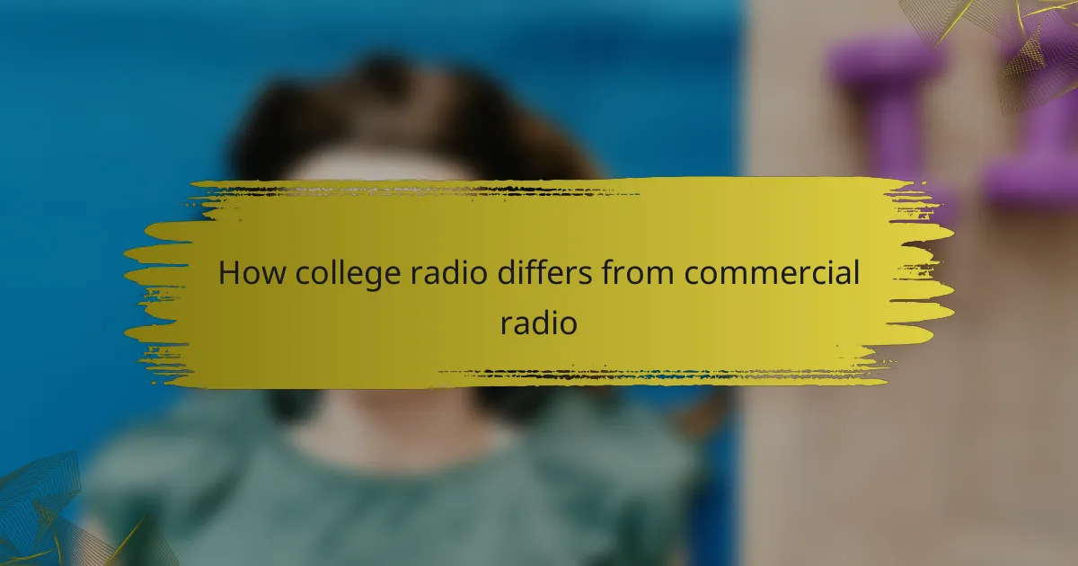 How college radio differs from commercial radio