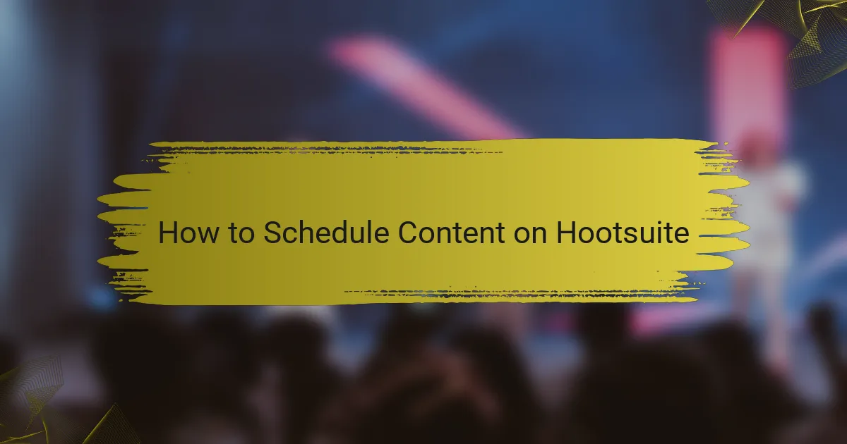 How to Schedule Content on Hootsuite