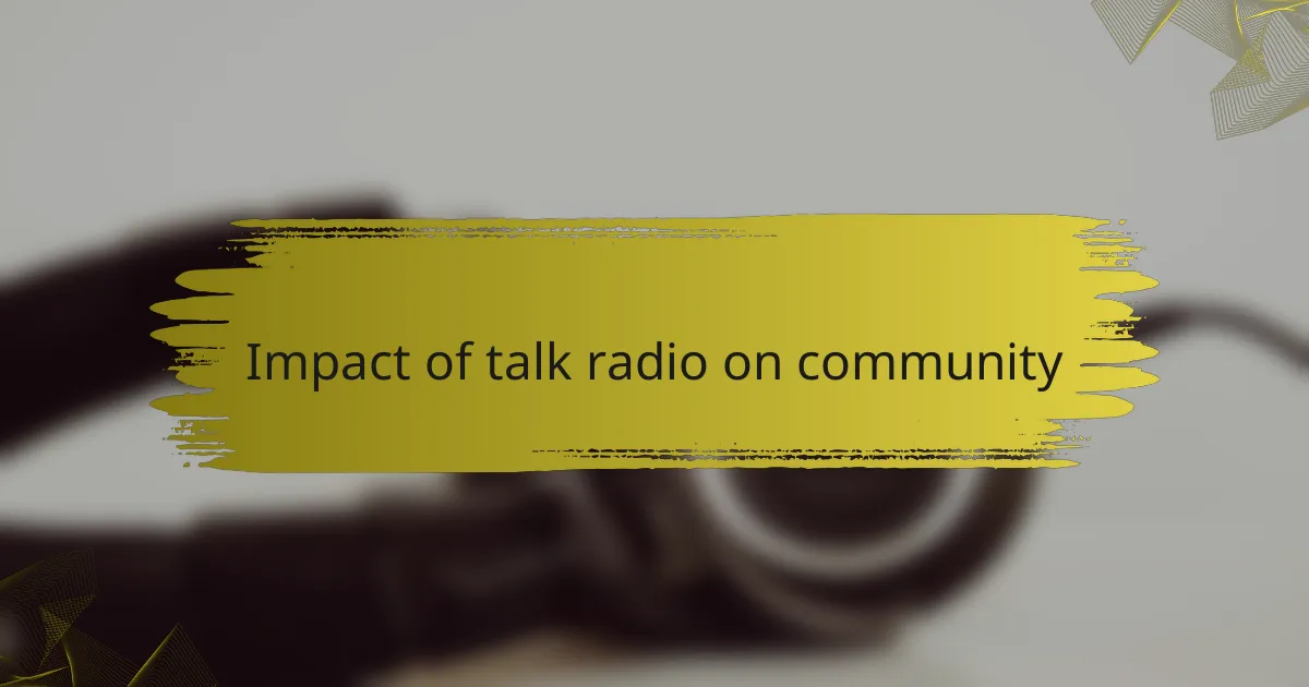 Impact of talk radio on community
