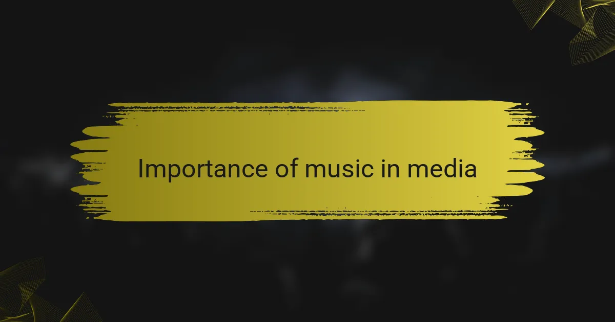 Importance of music in media