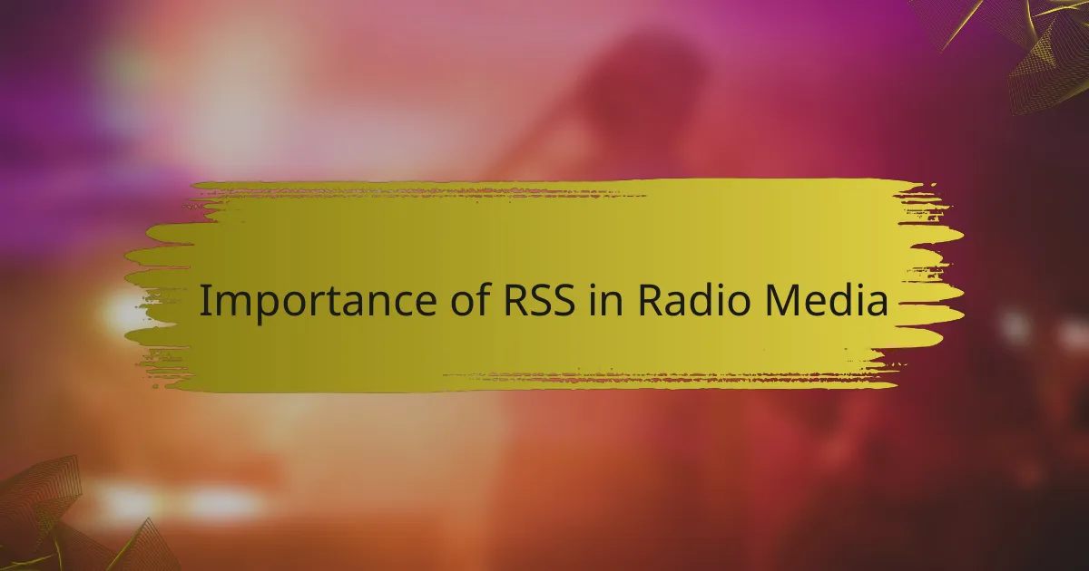 Importance of RSS in Radio Media