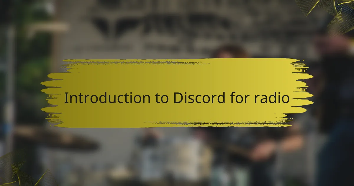 Introduction to Discord for radio