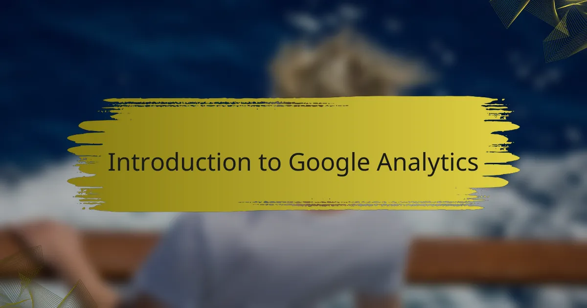 Introduction to Google Analytics