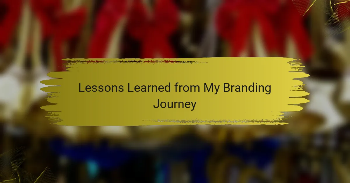 Lessons Learned from My Branding Journey