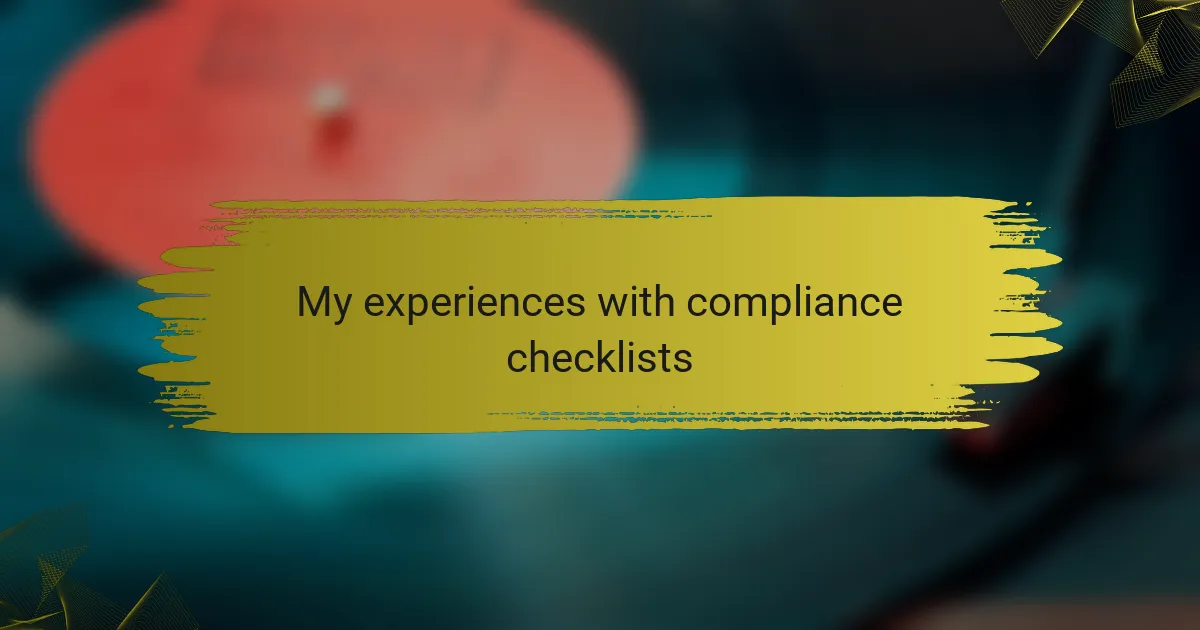 My experiences with compliance checklists