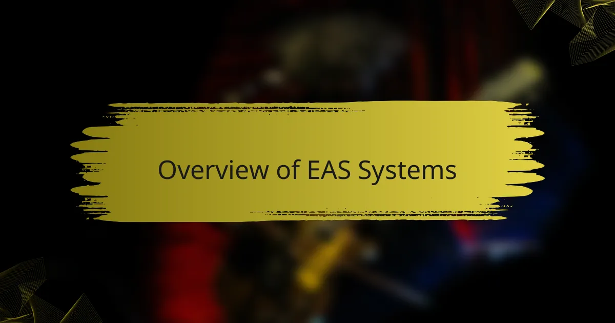 Overview of EAS Systems
