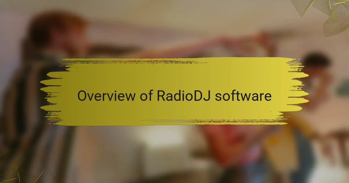 Overview of RadioDJ software