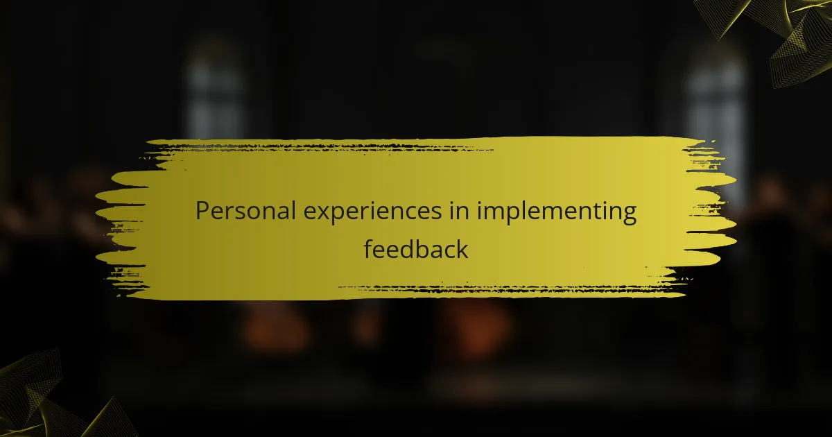 Personal experiences in implementing feedback
