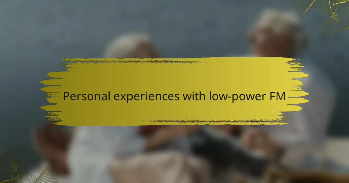 Personal experiences with low-power FM