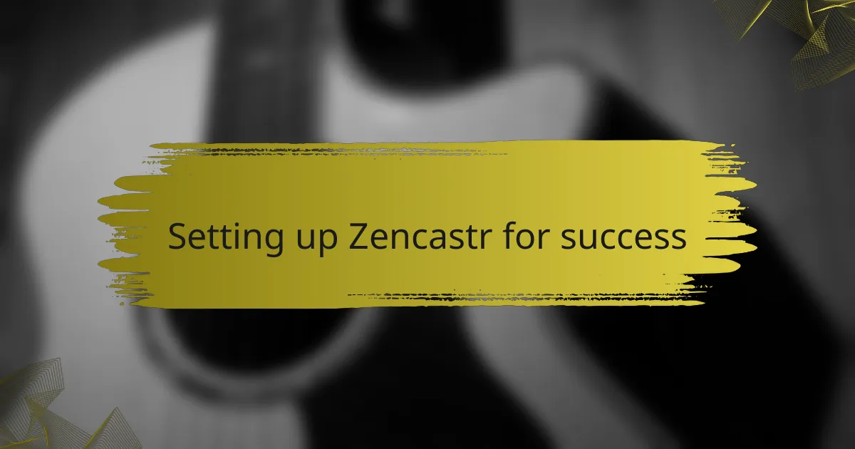 Setting up Zencastr for success
