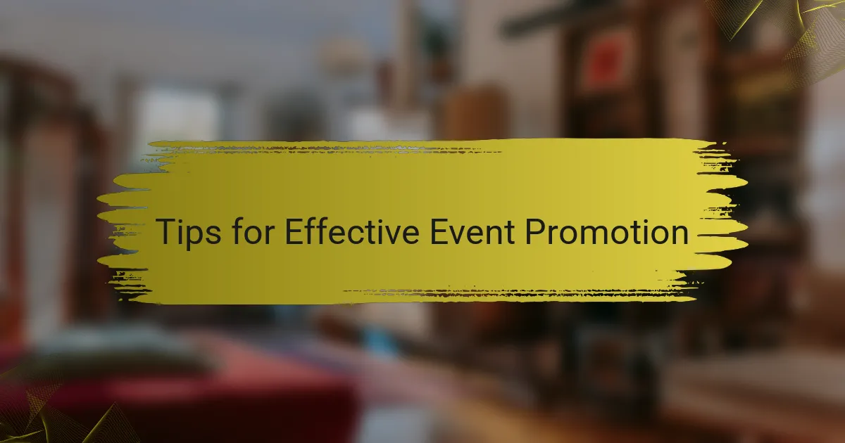 Tips for Effective Event Promotion