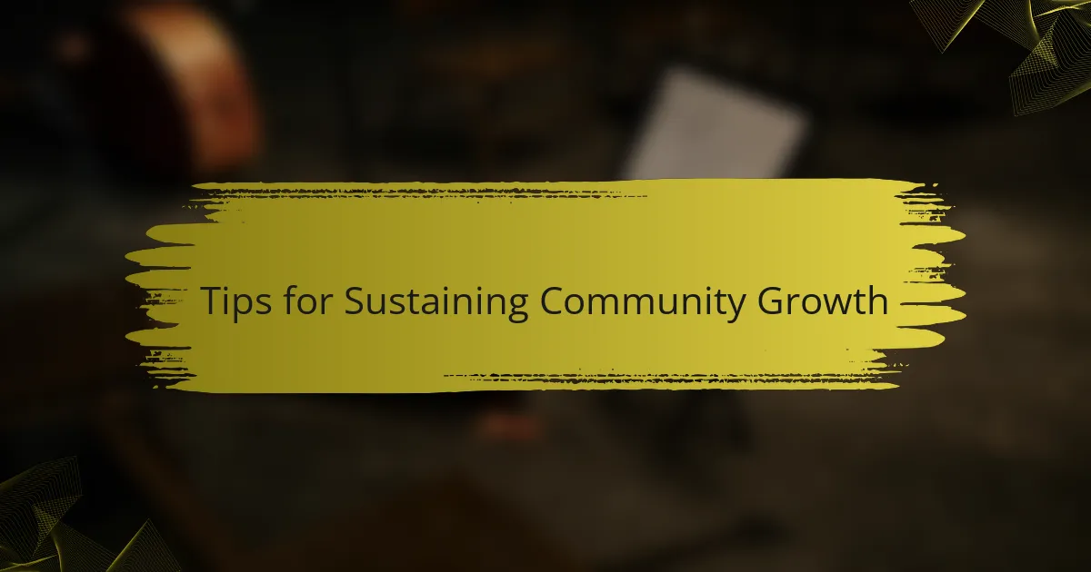 Tips for Sustaining Community Growth